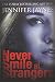 Never Smile at Strangers