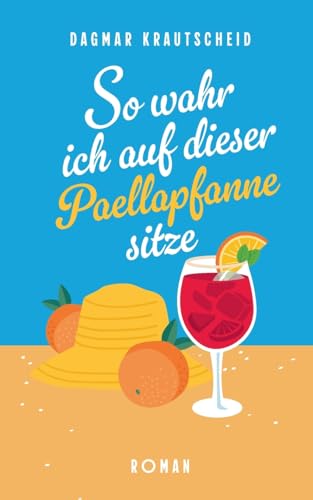 So wahr ich auf dieser Paellapfanne sitze: Ein chaotischer Familienurlaub