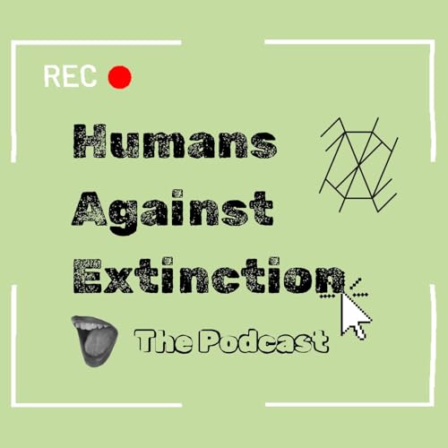 Humans Against Extinction: The Podcast Titelbild