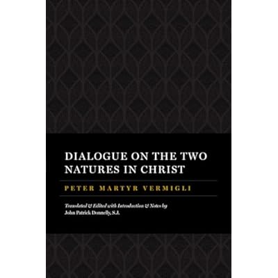 Dialogue on the Two Natures in Christ