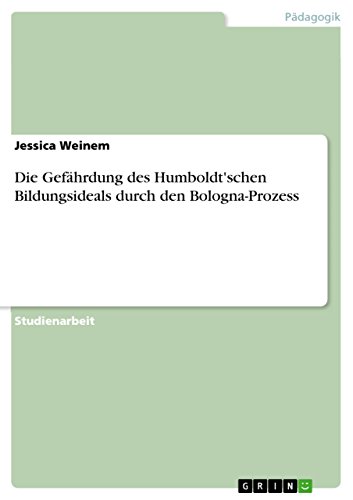 Die Gefährdung des Humboldt'schen Bildungsideal... [German] 365688143X Book Cover