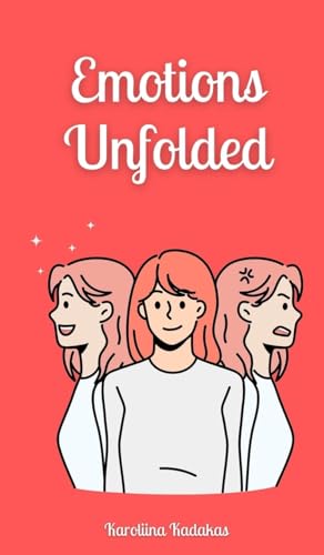 Emotions Unfolded