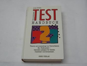 Hardcover Das praktische Test-Handbuch. Theorie und Anwendung von Testverfahren [German] Book