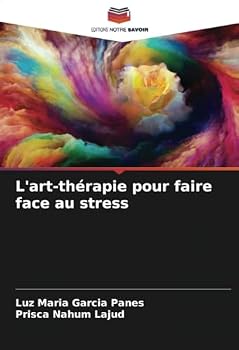 L'art-thérapie pour faire face au stress (French Edition)