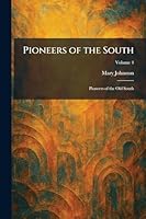 Pioneers of the South: Pioneers of the Old South 1025908244 Book Cover