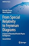From Special Relativity to Feynman Diagrams: A Course in Theoretical Particle Physics for Beginners (UNITEXT for Physics)