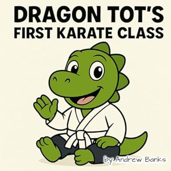 Paperback Dragon Tot's First Karate Class Book
