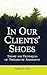 In Our Clients' Shoes (Counseling and Psychotherapy)