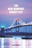 The New Newport Bucket List: 100 ways to have a true Newport,Rhode Island Experience