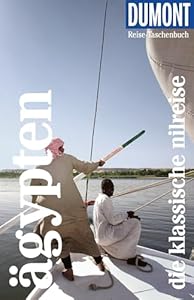 DUMONT Reise-Taschenbuch Reiseführer Ägypten, Die klassische Nilreise: Reiseführer plus Reisekarte. Mit individuellen Autorinnentipps und vielen Touren.