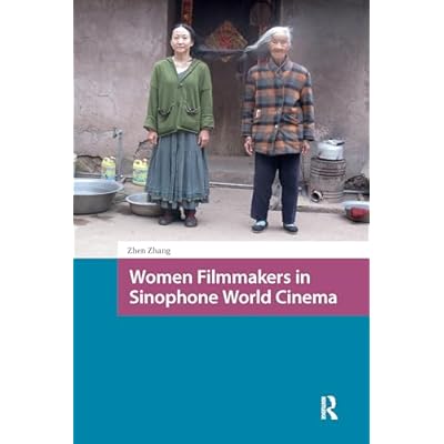 Women Filmmakers in Sinophone World Cinema