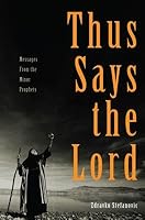 Thus Says the Lord: Messages from the Minor Prophets 0828026343 Book Cover