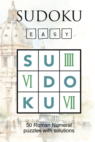 50 Easy Roman Numeral Sudoku Puzzles with Solutions