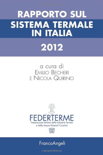 Rapporto sul sistema termale in Italia 2012