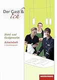  Der Gast & ich: 2. Ausbildungsjahr, Hotel- und Gastgewerbe Arbeitsheft