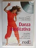 danza meditativa. accordare i movimenti del corpo con quelli della mente. audiolibro. cd audio