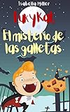  Luk y Kat, el misterio de las galletas: Un bonito cuento infantil de aventuras para niños y niñas a partir de 5 años.