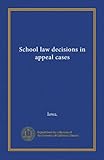  Décisions de droit scolaire dans les cas d\'appel
