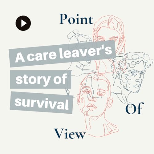A care leaver's story of survival