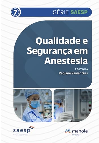 Qualidade e segurança em anestesia: