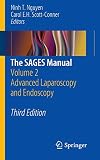 The SAGES Manual: Volume 2 Advanced Laparoscopy and Endoscopy