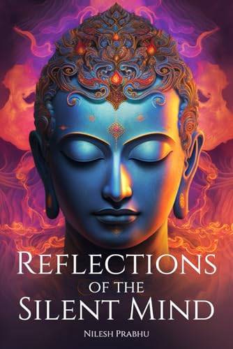 Reflections of the Silent Mind: Understanding Emotions Through Zen Stories: Insights from Buddhism to Cultivate Peace and Harmony.