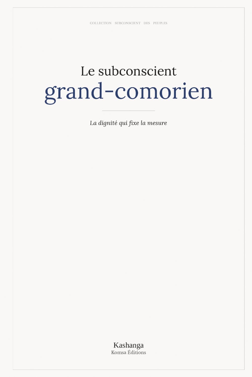 Le subconscient grand-comorien (Collection Subconscient des peuples)