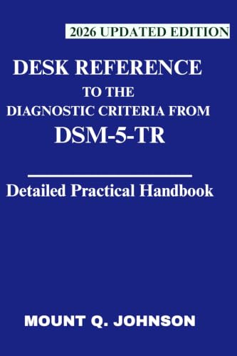Desk Reference To The Diagnostic Criteria From Dsm-5-Tr: Detailed Practical Handbook