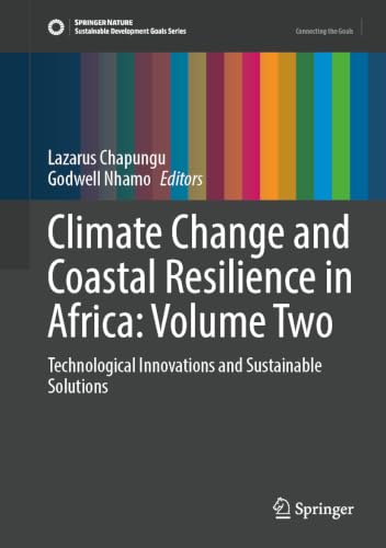 Image of Climate Change and Coastal Resilience in Africa: Volume Two: Technological Innovations and Sustainable Solutions (Sustainable Development Goals Series)