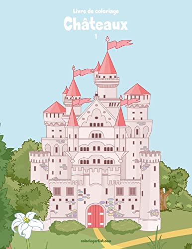 Livre de coloriage Châteaux 1 (French Edition)