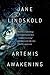 Artemis Awakening (Artemis Awakening Series)