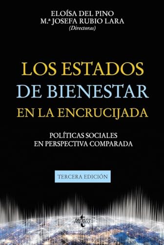 Los Estados de Bienestar en la encrucijada: Políticas sociales en perspectiva comparada (Ciencia Política - Semilla y Surco - Serie de Ciencia Política)