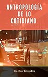  Antropologia de lo Cotidiano