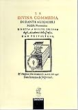 La Divina Commedia di Dante Alighieri . Ridotta a miglior lezione dagli accademici della Crusca Ristampa Anastatica