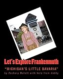 Let's Explore Frankenmuth (Let's Explore Book Series)