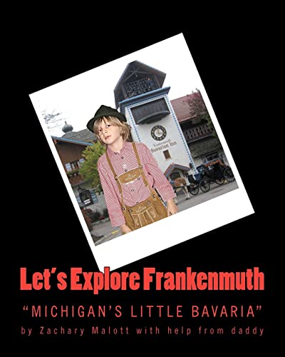 Let's Explore Frankenmuth (Let's Explore Book Series)