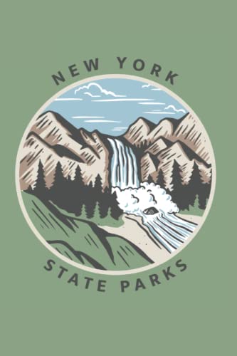 New York State Parks: A NY State Park Log Book, Notebook, Journal, Memory Book, Travel Bucket List, and Review Guide