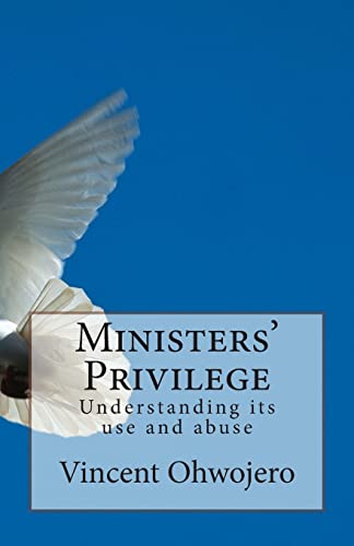 Ministers' Privilege: Understanding its use and abuse