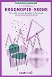  Ergonomie-Soins 2e, 1e & Tle Bac ASSP options domicile et structure: Le livre du professeur
