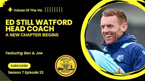 VOTV Podcast | Ed Still - Watford Head Coach | A New Chapter Begins Podcast Por  arte de portada