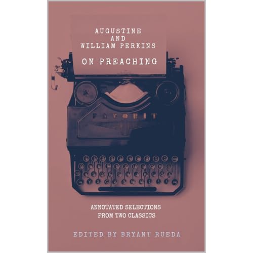 Augustine and William Perkins on Preaching Audiolibro Por Augustine and William Perkins arte de portada