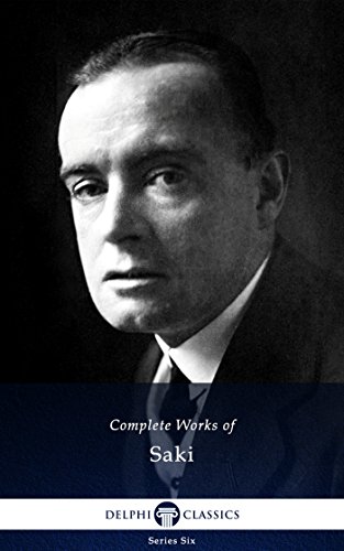 Delphi Complete Works of Saki (Illustrated) (Series Six Book 17)