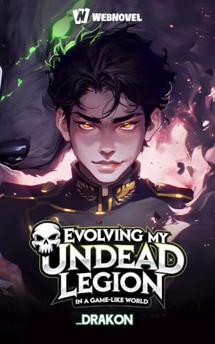 Evolving My Undead Legion In A Game-Like World: Book1 (English Edition) - _, Drakon