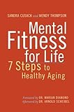 Mental Fitness for Life: A 7 Step Guide to Healthy Aging