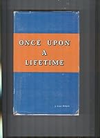 Once upon a lifetime B0007JZ5G8 Book Cover