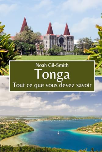 Tonga: Tout ce que vous devez savoir [French] B0G2JFZZK8 Book Cover