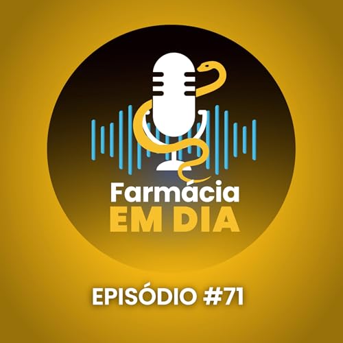 Perspectivas para o futuro da profiss&atilde;o - Epis&oacute;dio especial Dia Nacional do Farmac&ecirc;utico (20/01) copertina