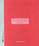 Didier Trenet - Le Jardin De Ma Mere Etudes Et Ruines (French Edition)