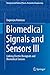 Price comparison product image Biomedical Signals and Sensors III: Linking Electric Biosignals and Biomedical Sensors: 3 (Biological and Medical Physics, Biomedical Engineering)