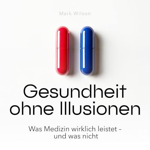 Gesundheit ohne Illusionen cover art